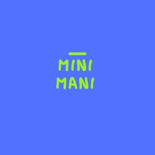 mini mani small hands. big statements